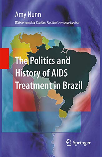 Stock image for The Politics and History of AIDS Treatment in Brazil for sale by Books-R-Keen