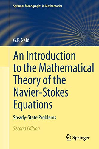 Stock image for An Introduction to the Mathematical Theory of the Navier-Stokes Equations: Steady-State Problems (Springer Monographs in Mathematics) for sale by Phatpocket Limited