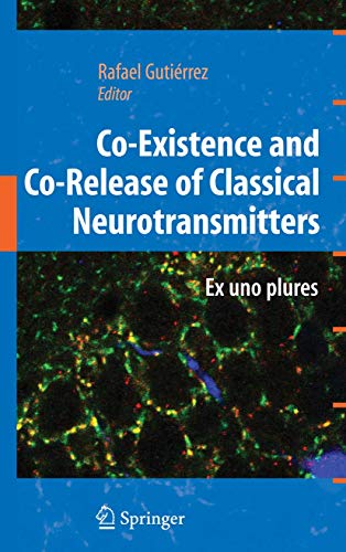 Stock image for Co-Existence and Co-Release of Classical Neurotransmitters for sale by Books Puddle