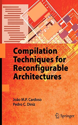 Stock image for Compilation Techniques For Reconfigurable Architectures for sale by Romtrade Corp.