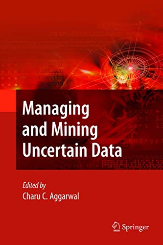 Beispielbild fr Managing and Mining Uncertain Data (Advances in Database Systems, 35) zum Verkauf von Phatpocket Limited