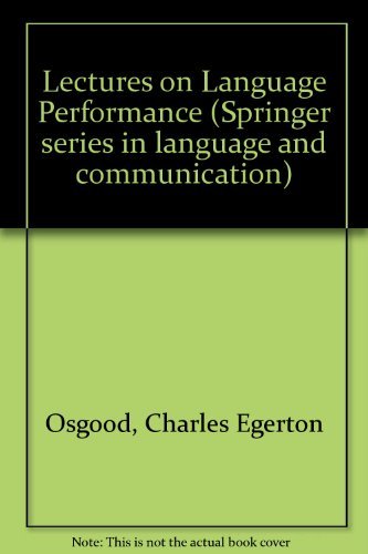 Beispielbild fr Lectures on Language Performance (Springer Series in Language and Communication) zum Verkauf von Midtown Scholar Bookstore