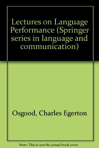 Stock image for Lectures on Language Performance (Springer Series in Language and Communication) for sale by Midtown Scholar Bookstore