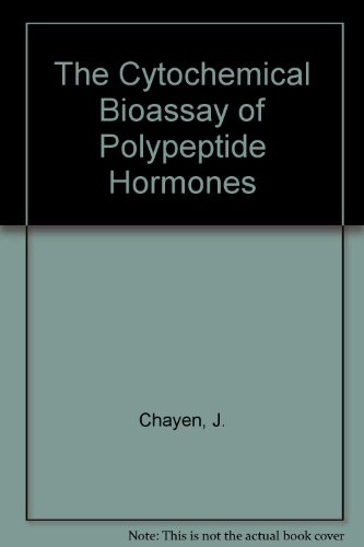 9780387100401: The Cytochemical Bioassay of Polypeptide Hormones