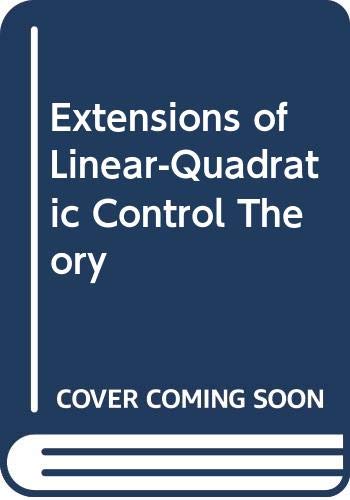 9780387100692: Extensions of Linear-Quadratic Control Theory: 027