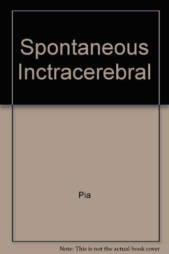 Spontaneous Inctracerebral (9780387101460) by Pia