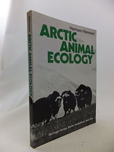 Stock image for Arctic Animal Ecology for sale by J. HOOD, BOOKSELLERS,    ABAA/ILAB