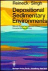 Depositional Sedimentary Environments: With Reference to Terrigenous Clastics - Reineck, Hans-Erich