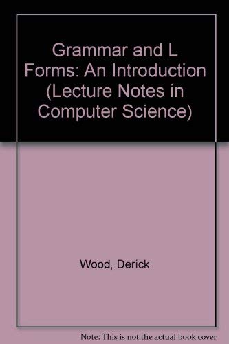 9780387102337: Grammar and L Forms: An Introduction (Lecture Notes in Computer Science)