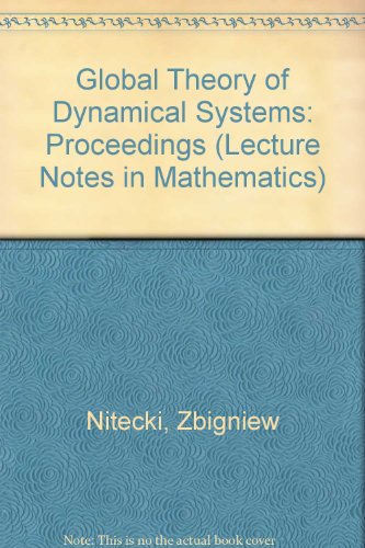 Beispielbild fr Global Theory of Dynamical Systems: Proceedings (Lecture Notes in Mathematics) zum Verkauf von Phatpocket Limited