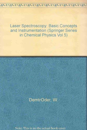 9780387103433: Laser Spectroscopy: Basic Concepts and Instrumentation (Springer Series in Chemical Physics Vol 5)