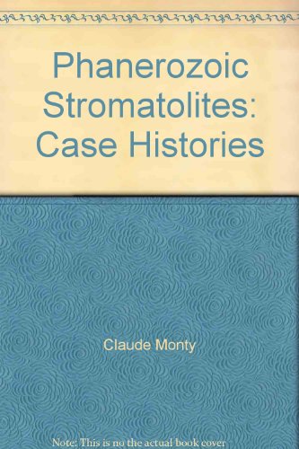 9780387104744: Phanerozoic Stromatolites: Case Histories