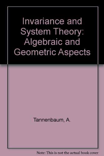 9780387105659: Invariance and System Theory: Algebraic and Geometric Aspects