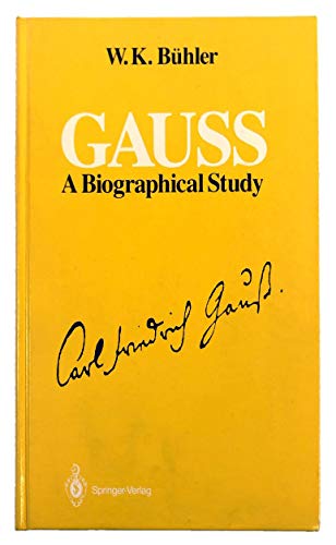 Beispielbild fr (Carl Friedrich) Gauss: A Biographical Study zum Verkauf von Wonder Book