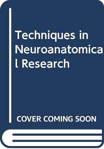 Stock image for Techniques in Neuroanatomical Research for sale by Anybook.com