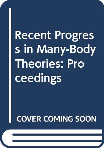 Imagen de archivo de Recent Progress in Many-Body Theories: Proceedings (Lecture notes in physics) a la venta por Bingo Books 2
