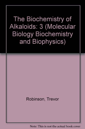 9780387107950: The Biochemistry of Alkaloids (Molecular Biology Biochemistry and Biophysics)