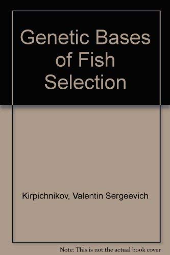 9780387109114: Genetic Bases of Fish Selection