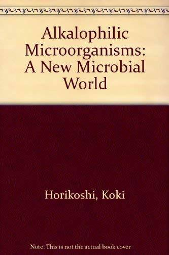 Alkalophilic Microorganisms: A New Microbial World