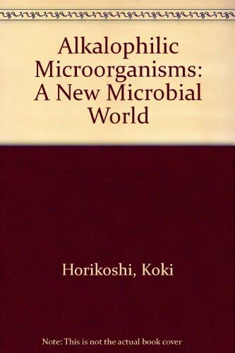 9780387109244: Alkalophilic Microorganisms: A New Microbial World