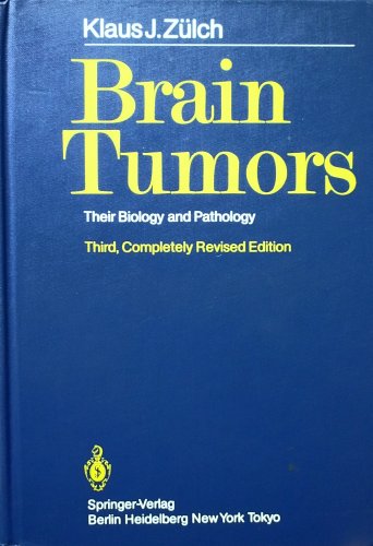 9780387109336: Brain Tumors: Their Biology and Pathology