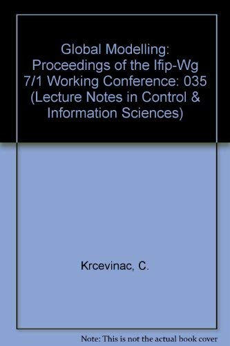 9780387110370: Global Modelling: Proceedings of the Ifip-Wg 7/1 Working Conference: 035 (Lecture Notes in Control & Information Sciences)