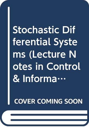 Stock image for Stochastic Differential Systems: 036 (Lecture Notes in Control and Information Sciences) for sale by NEPO UG