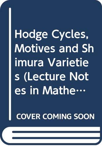 Beispielbild fr Hodge Cycles, Motives and Shimura Varieties zum Verkauf von Richard Booth's Bookshop