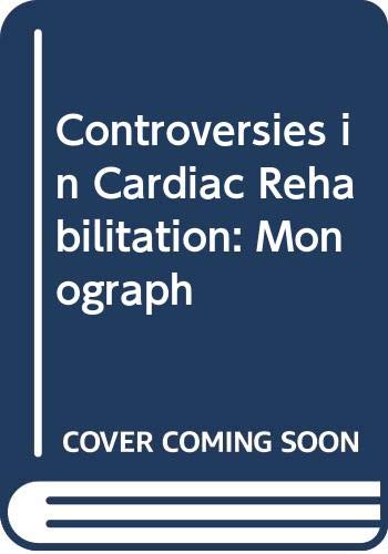 Imagen de archivo de Controversies in Cardiac Rehabilitation: Monograph a la venta por HPB-Red