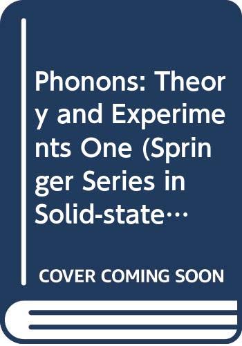 9780387113067: Phonons: Theory and Experiments One: 034