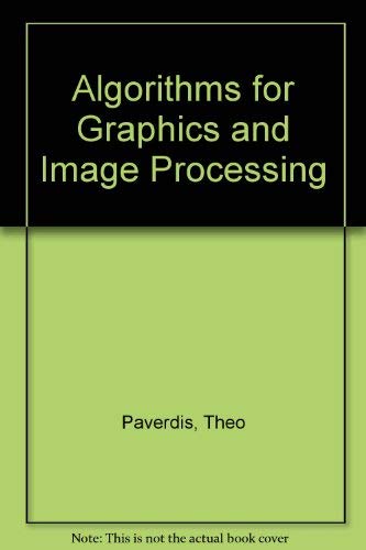 9780387113388: Algorithms for Graphics and Image Processing