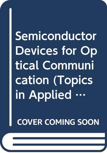 Beispielbild fr Semiconductor Devices for Optical Communication (Topics in Applied Physics) zum Verkauf von Green Street Books