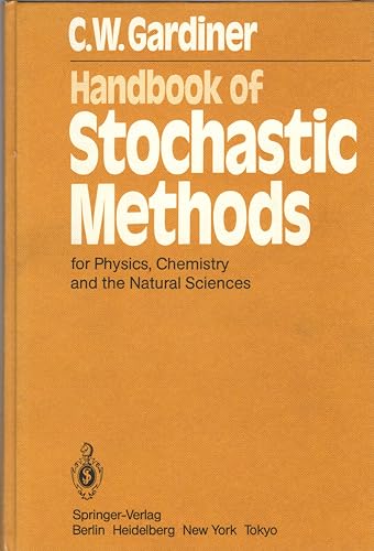 9780387113579: Handbook of stochastic methods for physics, chemistry, and the natural sciences (Springer series in synergetics)