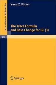 Stock image for Trace Formula and Base Change for Gl 3 for sale by Richard Booth's Bookshop