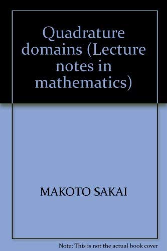 Quadrature Domains (Lecture Notes in Mathematics)