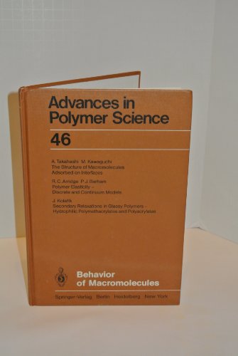 Stock image for Behavior of Macromolecules (Advances in Polymer Science Series., Vol. 46) for sale by The Chatham Bookseller