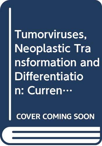 9780387116655: Tumorviruses, Neoplastic Transformation and Differentiation: Current Topics in Microbiology and Immunology: 101 (Current Topics in Microbiology & Immunology)