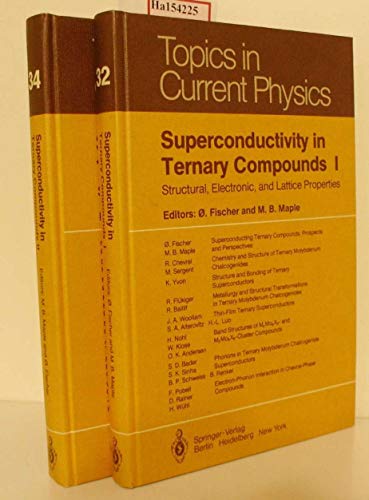 Stock image for Superconductivity in Ternary Compounds I: Structural, Electronic, and Lattice Properties (Topics in Current Physics). for sale by Bibliohound