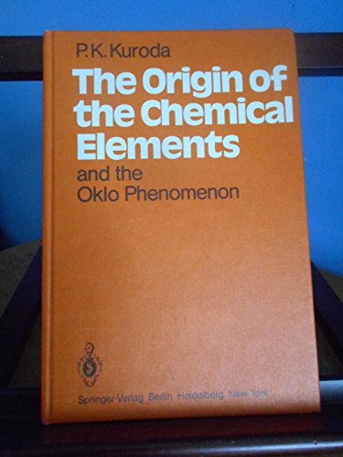 9780387116792: The Origin of the Chemical Elements and the Oklo Phenomenon: Monograph