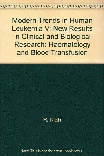 9780387118581: Modern Trends in Human Leukemia V: New Results in Clinical and Biological Research: Haematology and Blood Transfusion