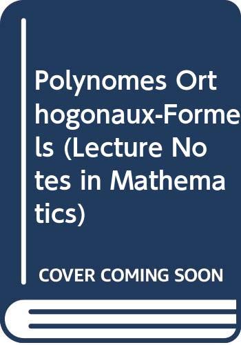 9780387119847: Polynomes Orthogonaux-Formels (Lecture Notes in Mathematics)