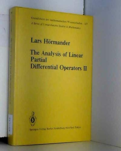 The Analysis of Linear Partial Differential Operators II: Differential Operators with Constant Coefficients (Grundlehren Der Mathematischen Wissenschaften) (9780387121390) by Hormander, Lars