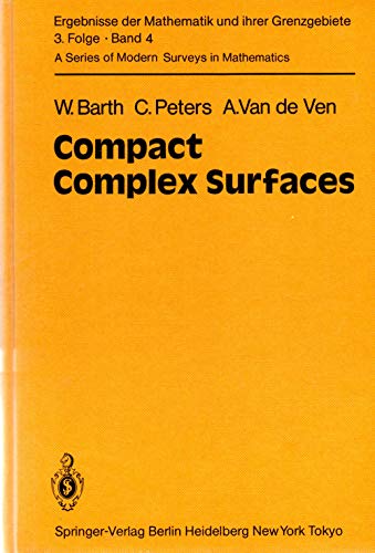 9780387121727: Compact Complex Surfaces (Series of Modern Surveys in Mathematics)