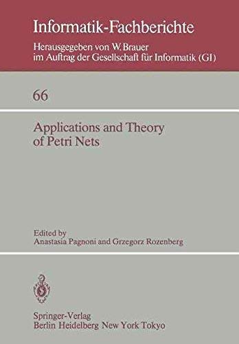 Beispielbild fr Applications and Theory of Petri Nets: Selected Papers from the 3Rdeuropean Workshop on Application and Theory of Petri Nets, Varenna, Italy (Informatik-Fachberichte) zum Verkauf von NEPO UG