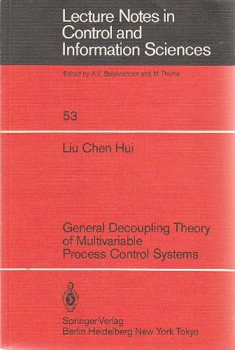 9780387124964: General Decoupling Theory of Multivariable Process Control Systems (Lecture Notes in Control & Information Sciences)