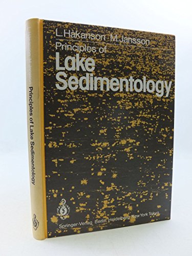 9780387126456: Principles of Lake Sedimentology