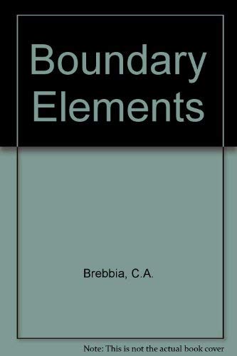 Boundary Elements Proceedings of the Fifth International Conference, Hiroshima, Japan, November 1983 (9780387128030) by C.A. Brebbia