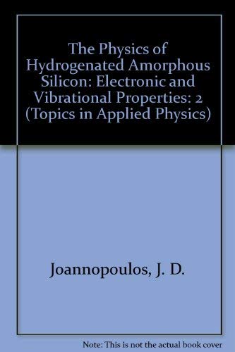 The Physics of Hydrogenated Amorphous Silicon 2 -