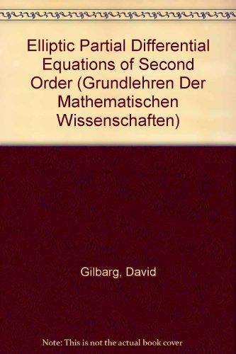 9780387130255: Elliptic Partial Differential Equations of Second Order (Grundlehren Der Mathematischen Wissenschaften)