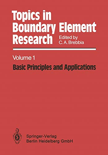 Imagen de archivo de Topics in Boundary Element Research: Volume 1: Basic Principles and Applications. a la venta por Grendel Books, ABAA/ILAB